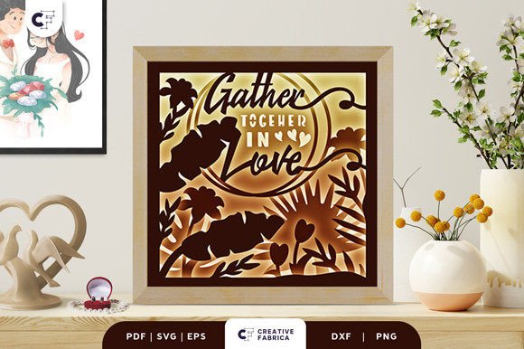 Gather Together in Love 3D SVG for Table Decorations