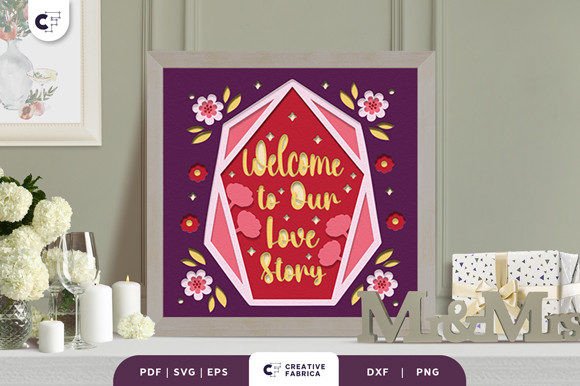 Welcome to Our Love Story 3D SVG for Table Decorations